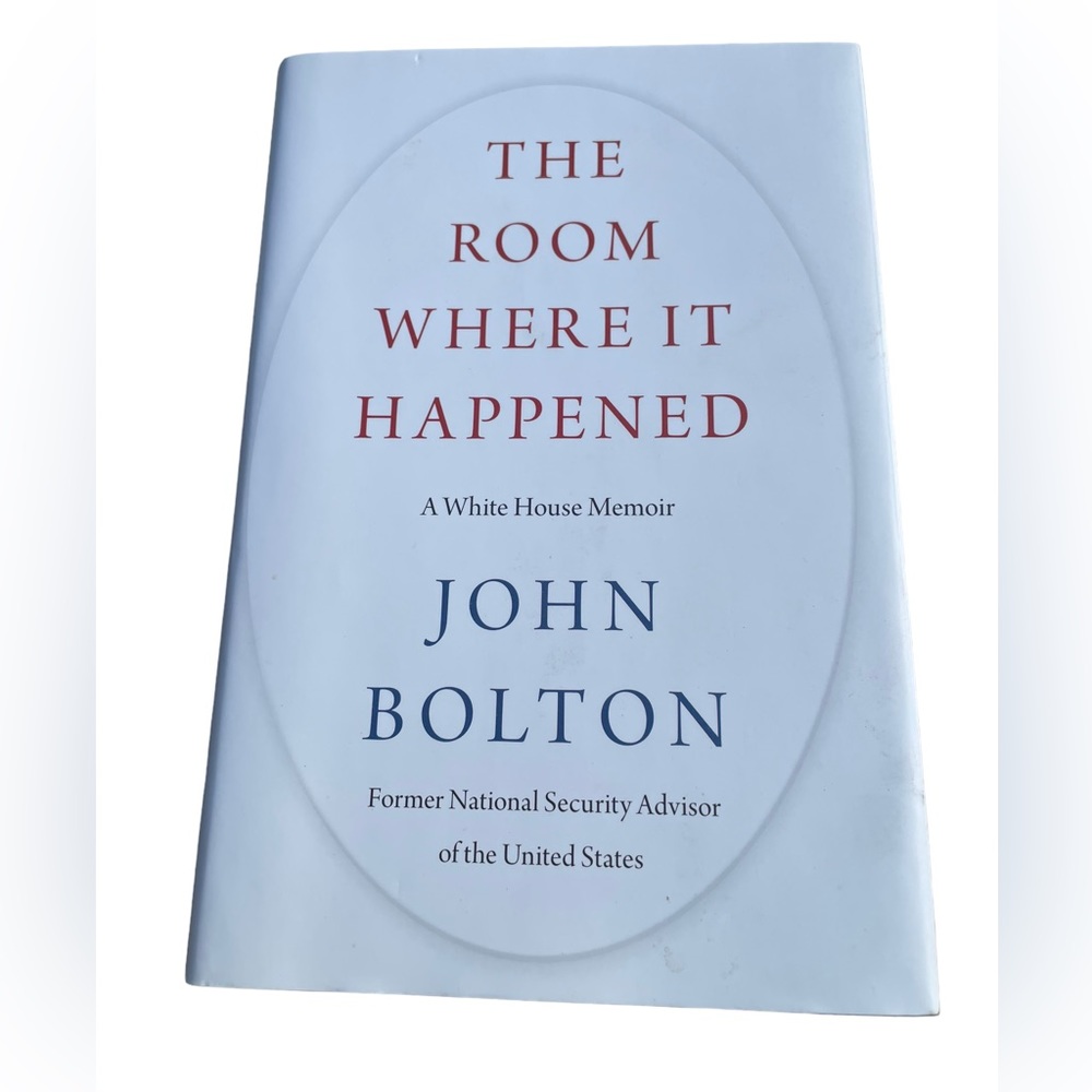 The Room Where It Happened A White House Memoir by John Bolton Hardvover Book
